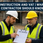 CIS Construction and VAT | What Every Contractor Should Know